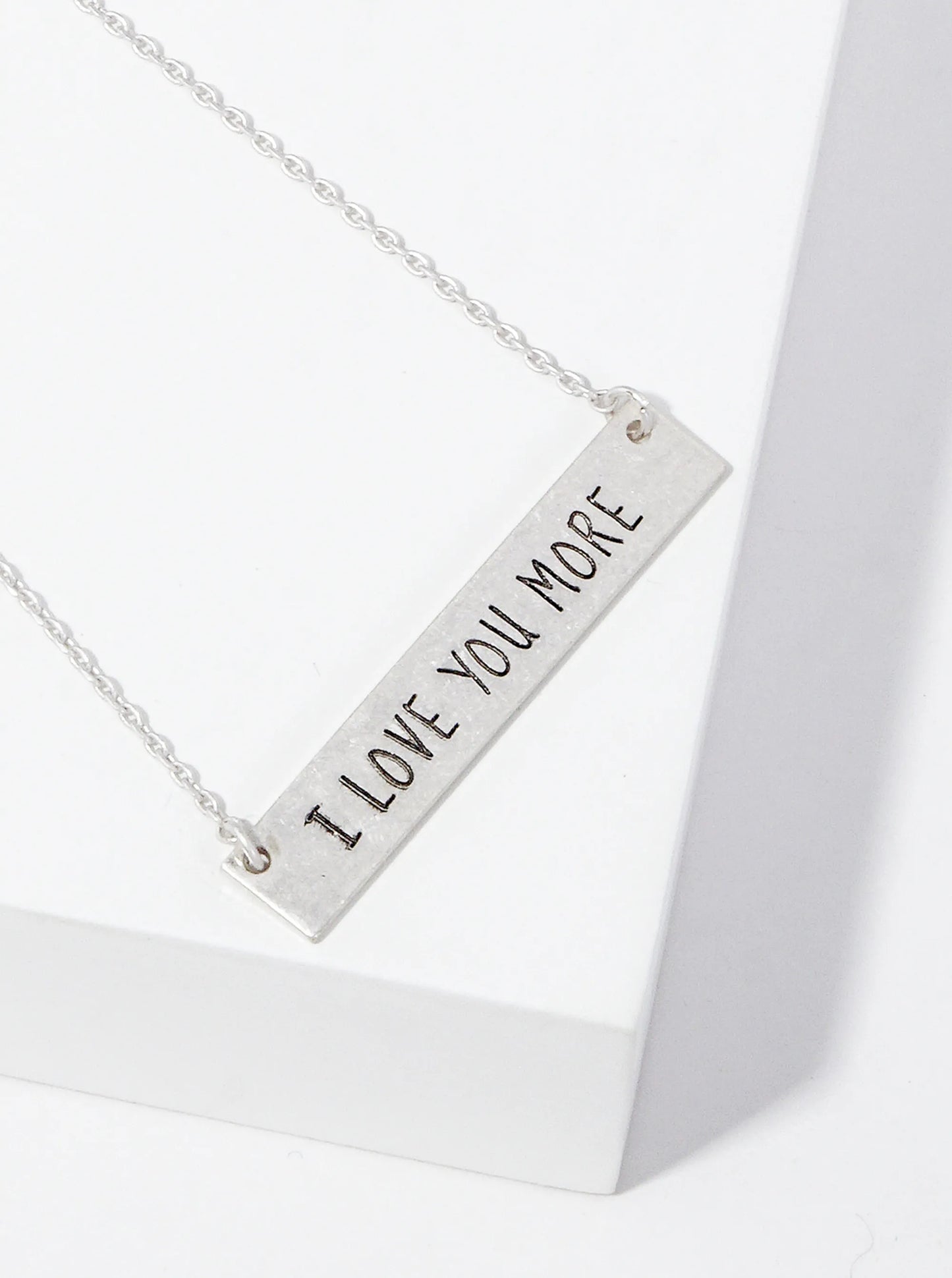 I Love You More Engraved Horizontal Bar Pendant Necklace