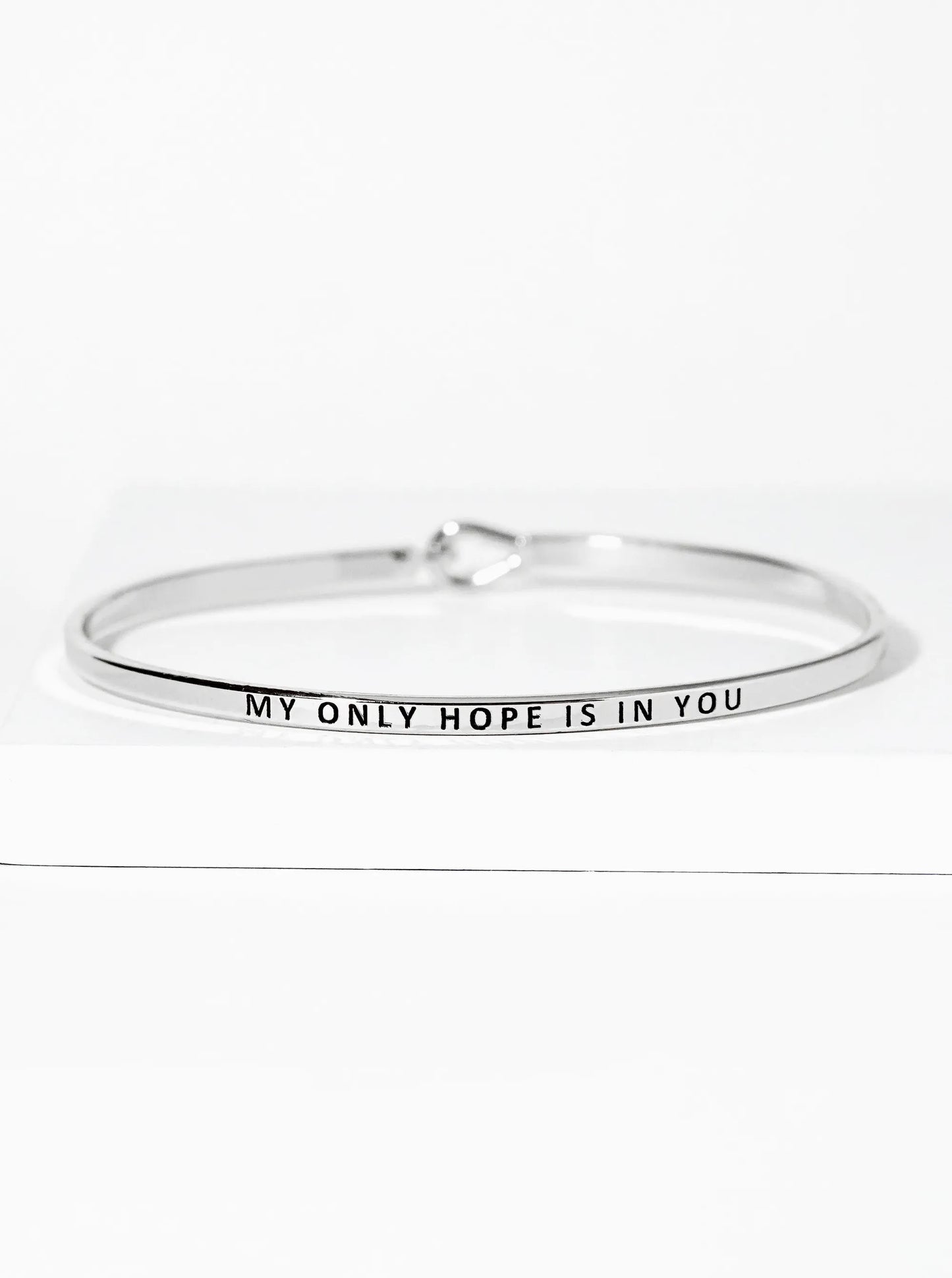 My Only Hope Is In You Engraved Inspirational Bangle Bracelet