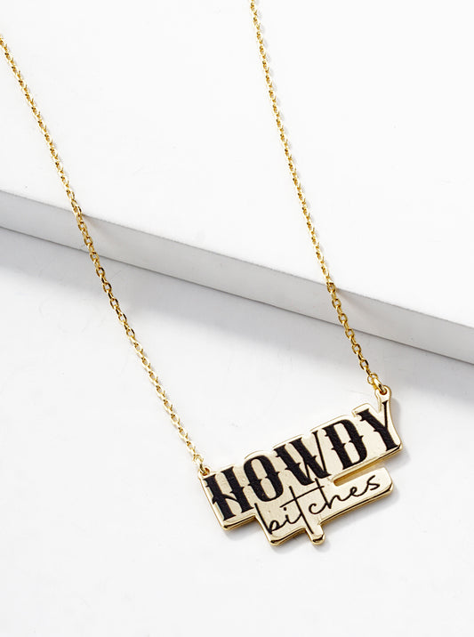 18k Gold Dipped Howdy Bitches Pendant Necklace