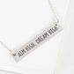 Aim High Dream High Engraved Horizontal Bar Pendant Necklace