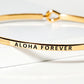 Aloha Forever Engraved Inspirational Bangle Bracelet