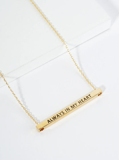 Always In My Heart Engraved 18K Gold Dipped Horizontal Brass Bar Pendant Inspirational Necklace