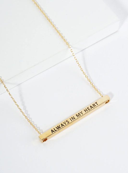 Always In My Heart Engraved 18K Gold Dipped Horizontal Brass Bar Pendant Inspirational Necklace