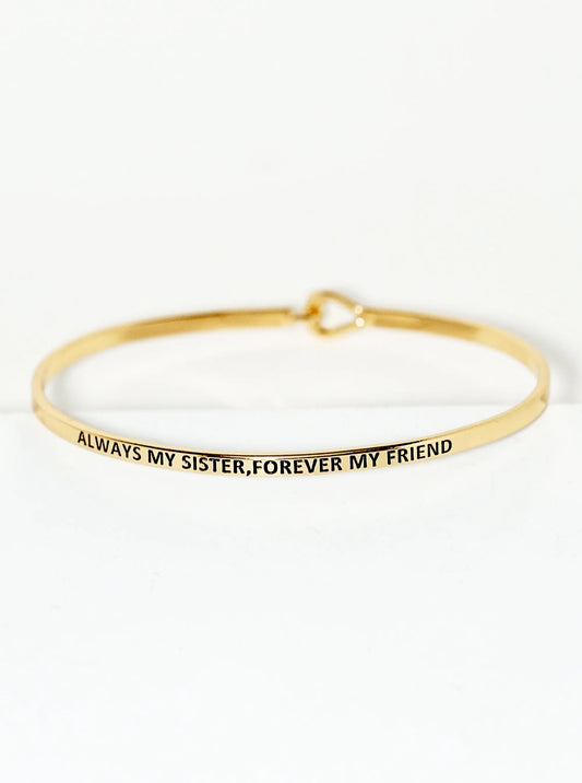 Always My Sister Forever My Friend Engraved Inspirational Bangle Bracelet