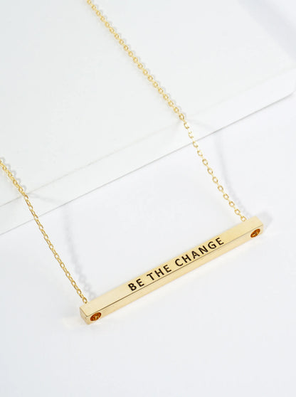 Be The Change Engraved 18K Gold Dipped Horizontal Brass Bar Pendant Inspirational Necklace