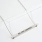 Be The Change Engraved 18K Gold Dipped Horizontal Brass Bar Pendant Inspirational Necklace