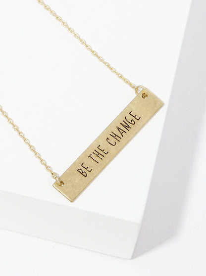 Be The Change Engraved Horizontal Bar Pendant Necklace