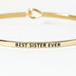 Best Sister Ever Engraved Inspirational Bangle Bracelet