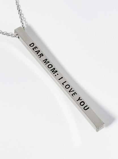 Dear Mom I Love You Engraved Vertical Bar Pendant Inspirational Necklace