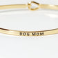 Dog Mom Engraved Inspirational Bangle Bracelet