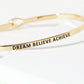 Dream Believe Achieve Engraved Inspirational Bangle Bracelet
