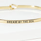 Dream By The Sea Engraved Inspirational Bangle Bracelet
