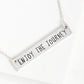 Enjoy The Journey Engraved Horizontal Bar Pendant Necklace