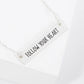 Follow Your Heart Engraved Horizontal Bar Pendant Necklace