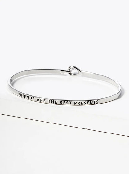Friends Are The Best Presents Engraved Inspirational Bangle Bracelet