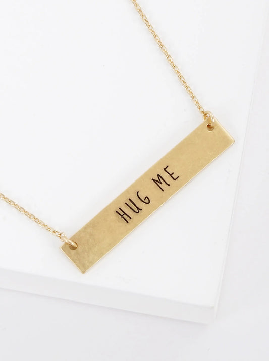 Hug Me Engraved Horizontal Bar Pendant Necklace