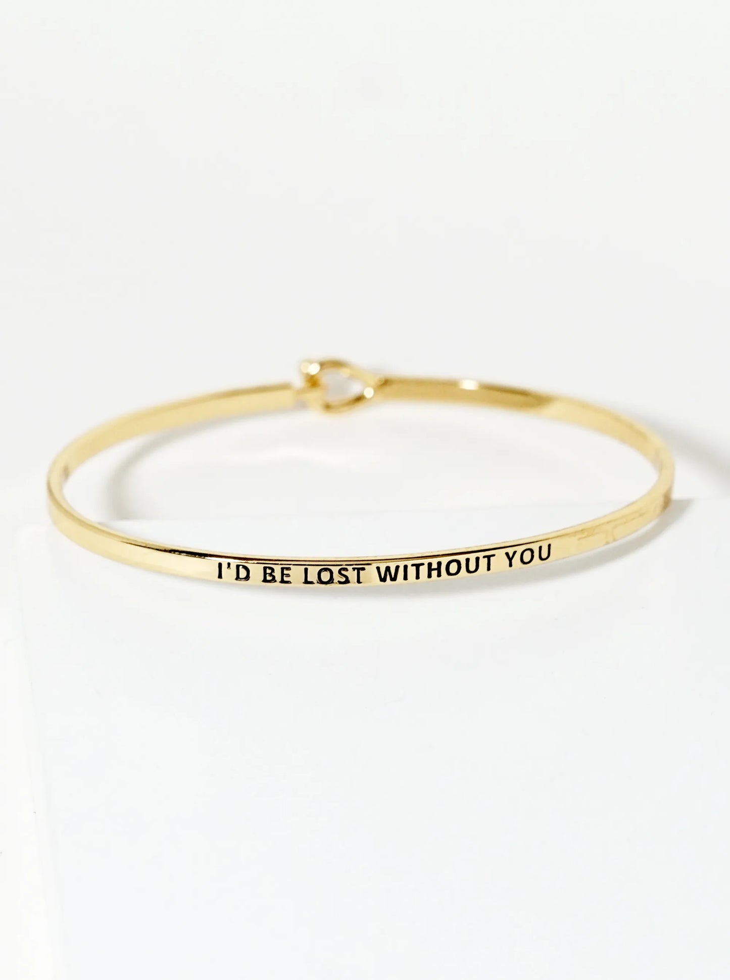 I Would Be Lost Without You Engraved Inspirational Bangle Bracelet