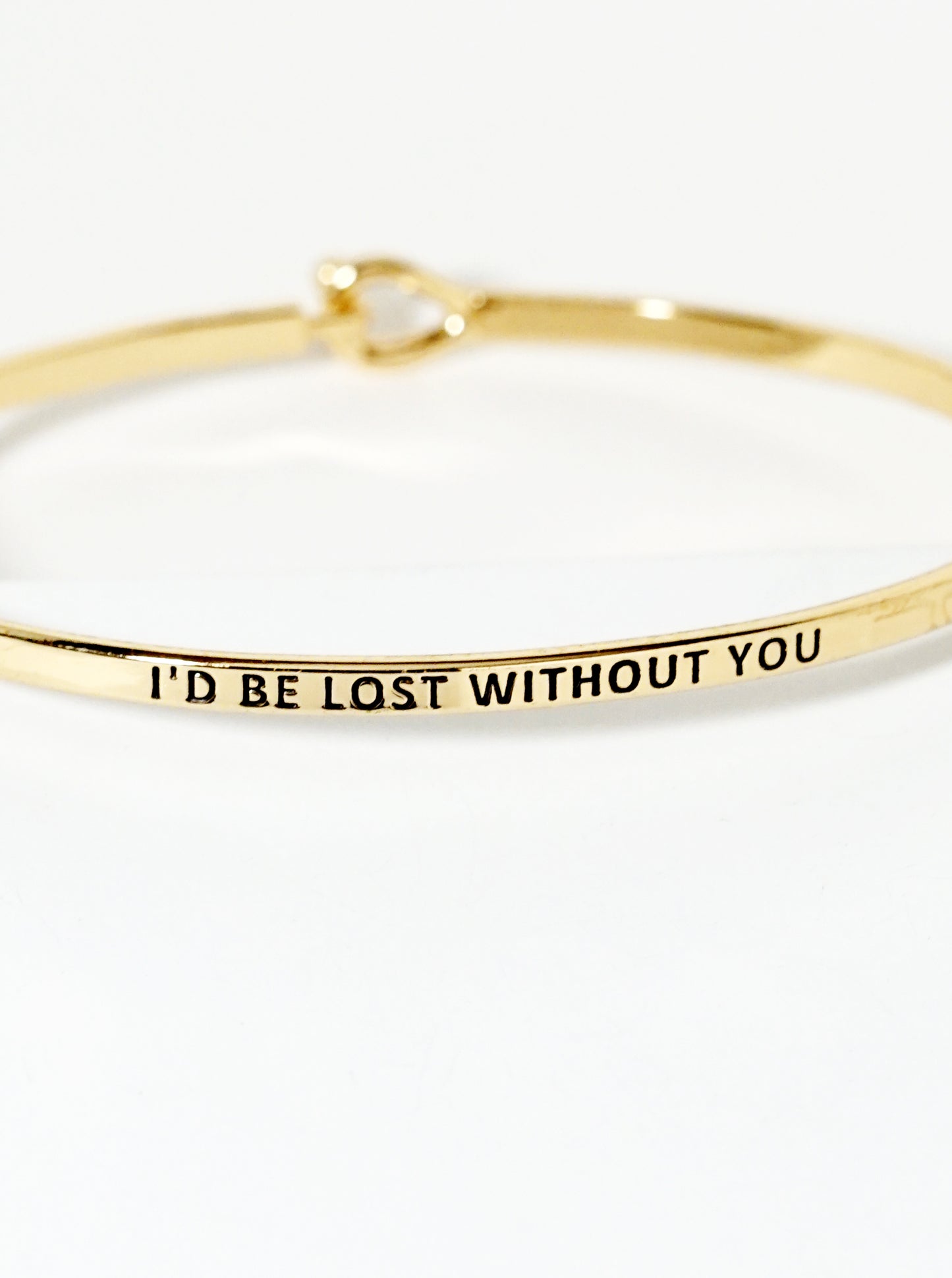 I Would Be Lost Without You Engraved Inspirational Bangle Bracelet