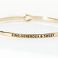 Kind Generous And Sweet Engraved Inspirational Bangle Bracelet