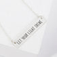 Let Your Light Shine Engraved Horizontal Bar Pendant Necklace