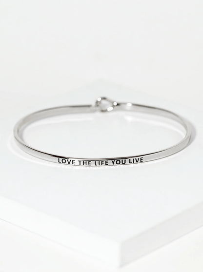 Love The Life You Live Engraved Inspirational Bangle Bracelet