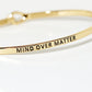 Mind Over Matter Engraved Inspirational Bangle Bracelet