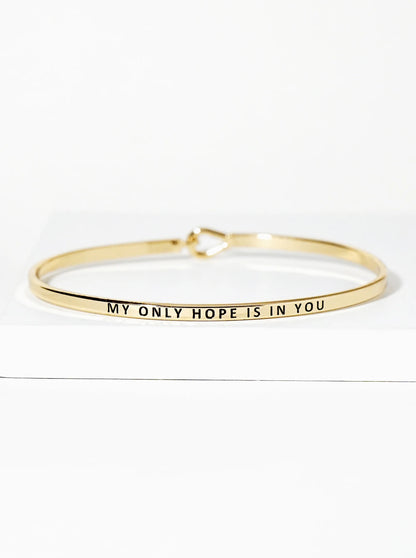 My Only Hope Is In You Engraved Inspirational Bangle Bracelet