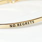 No Regrets Engraved Inspirational Bangle Bracelet