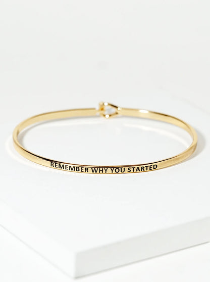 Remember Why You Started Engraved Inspirational Bangle Bracelet