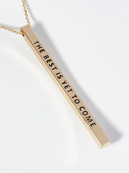 The Best Is Yet To Come Engraved Vertical Bar Pendant Inspirational Necklace
