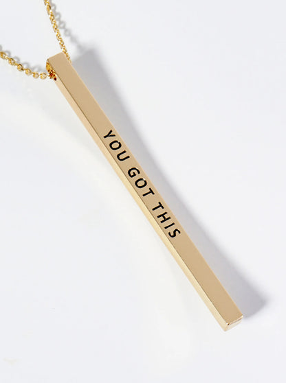 You Got This Engraved Vertical Bar Pendant Inspirational Necklace