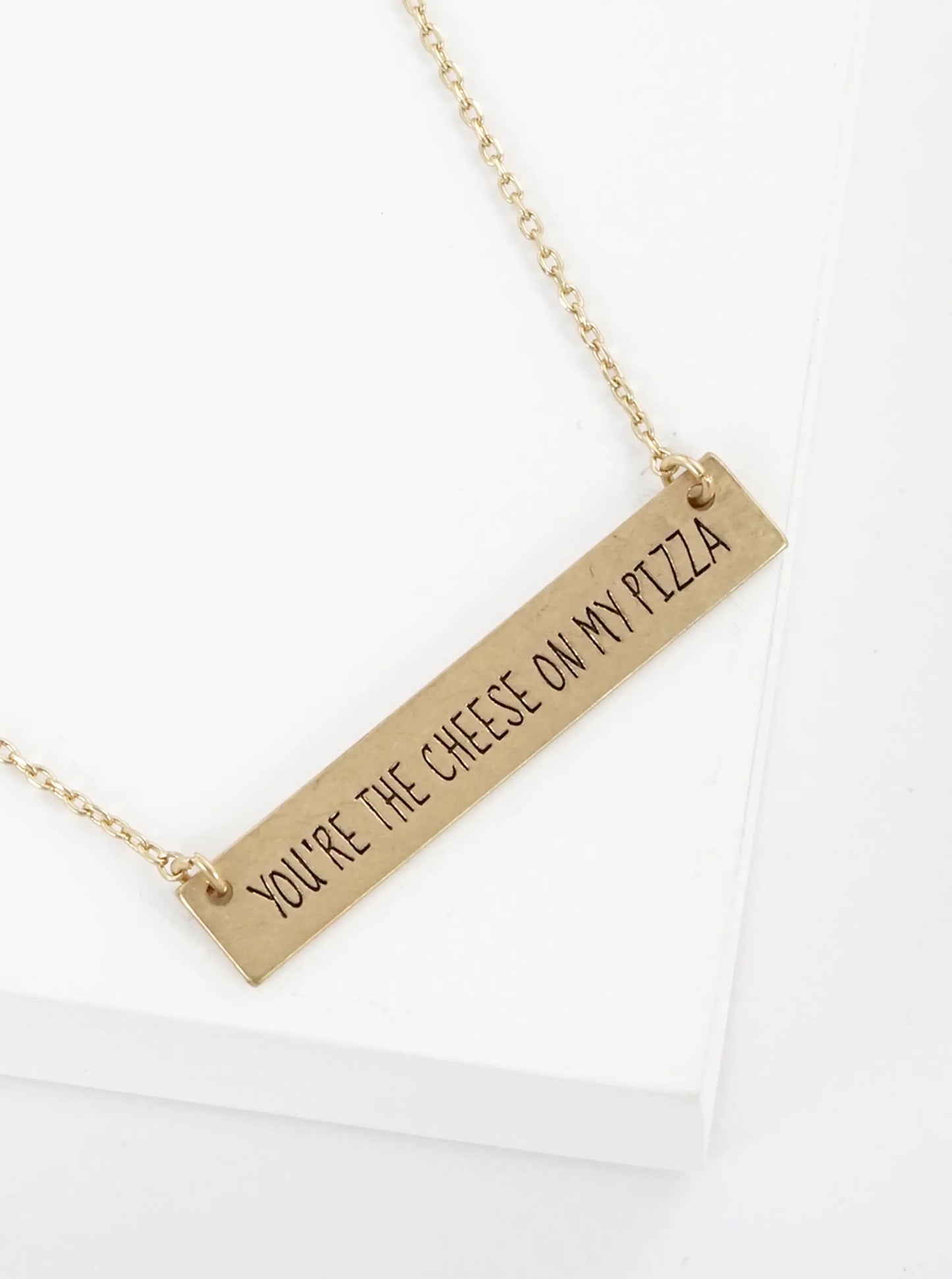 You Are The Cheese On My Pizza Engraved Horizontal Bar Pendant Necklace