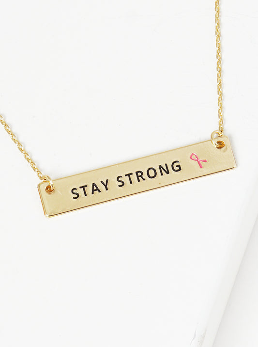 Breast Cancer Awareness "STAY STRONG" Necklace